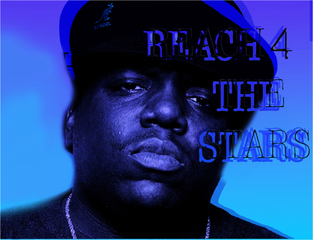Main image Biggie Smalls Reach 4 The Stars