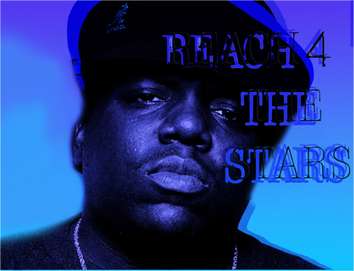 Main image Biggie Smalls Reach 4 The Stars