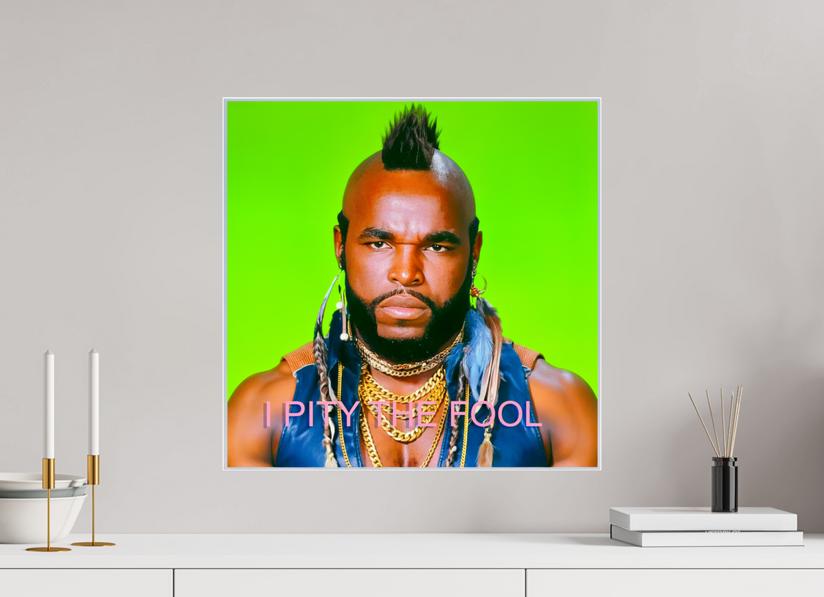 20.3 x 20″, Complete Roberto Rabanne, I Pity The Fool, 2000